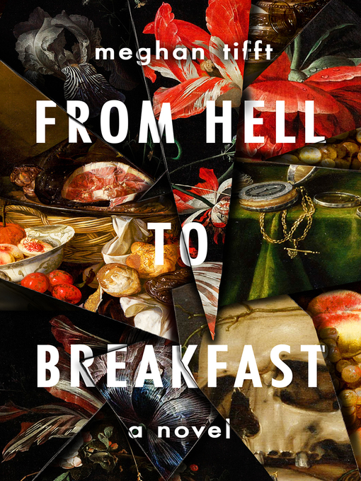 Détails du titre pour From Hell to Breakfast par Meghan Tifft - Disponible